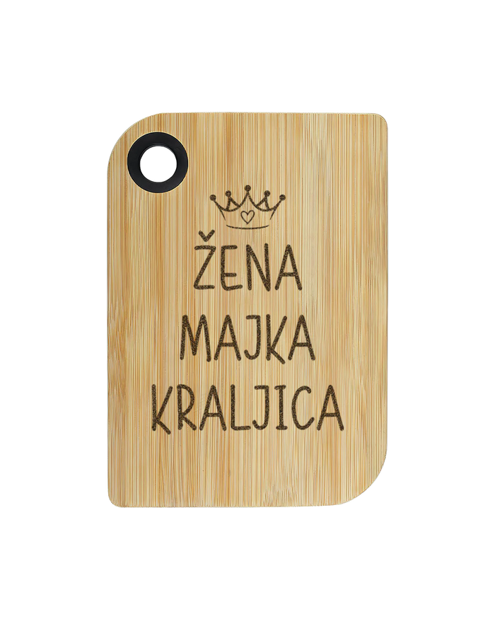 Poklon daska za sečenje - Žena, majka, kraljica