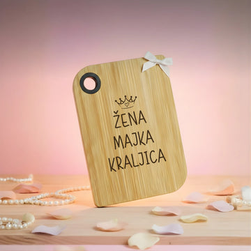 Poklon daska za sečenje - Žena, majka, kraljica